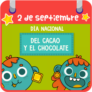 2 de septiembre. Día Nacional del cacao y el chocolate 