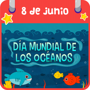 8 de junio. Día Mundial de los Océanos 