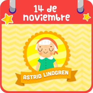 14 de noviembre. Astrid Lindgren 