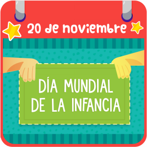 20 de noviembre. Día Mundial de la infancia 
