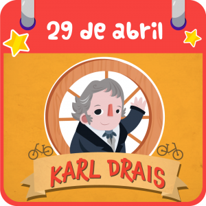 29 de abril. Karl Drais 