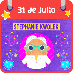 31 de julio. Stephanie Kwolek