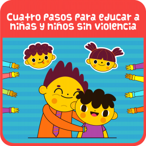 Cuatro razones para educar a niñas y niños sin violencia
