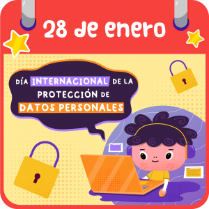 28 de enero. Día Internacional de la protección de datos personales