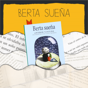 De viaje por un libro Berta sueña Once Niñas y Niños