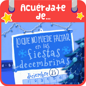 Lo que no puede faltar en las fiestas decembrinas