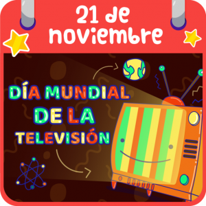 DÍA MUNDIAL DE LA TELEVISIÓN