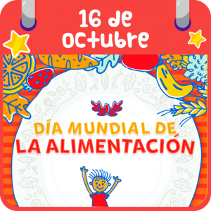 DÍA MUNDIAL DE LA ALIMENTACIÓN