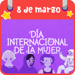 DÍA INTERNACIONAL DE LA MUJER