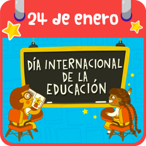 DÍA INTERNACIONAL DE LA EDUCACIÓN
