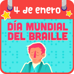 DÍA MUNDIAL DEL BRAILLE