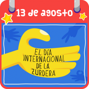 EL DÍA INTERNACIONAL DE LA ZURDERA
