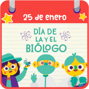 DÍA DE LA Y EL BIÓLOGO