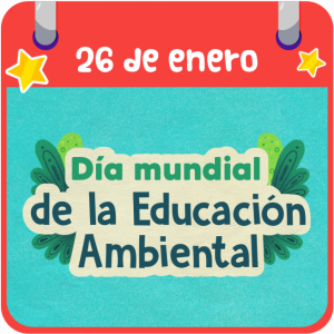 Día mundial de la Educación Ambiental