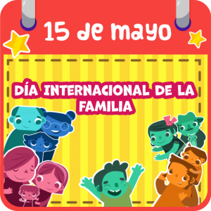 DÍA INTERNACIONAL DE LA FAMILIA