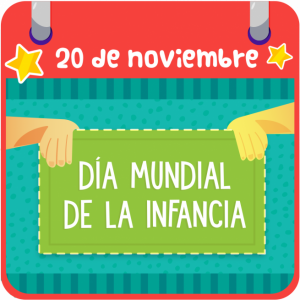 DÍA MUNDIAL DE LA INFANCIA