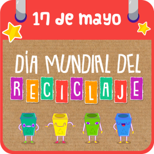 DÍA MUNDIAL DEL RECICLAJE