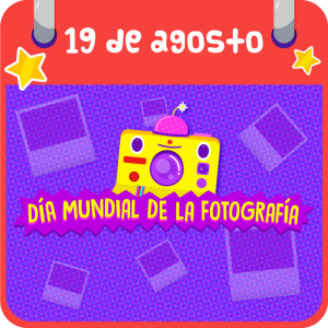DÍA MUNDIAL DE LA FOTOGRAFÍA