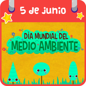 DÍA MUNDIAL DEL MEDIO AMBIENTE
