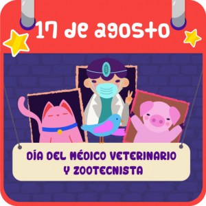 DÍA DEL MÉDICO VETERINARIO Y ZOOTECNISTA